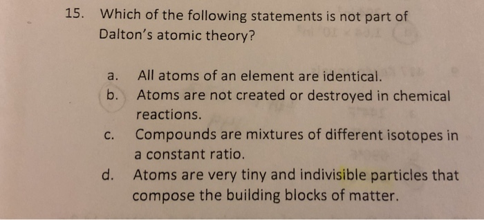 Which Of The Following Statements About Matter Is False Solved Which of the following statements is not part of | Chegg.com