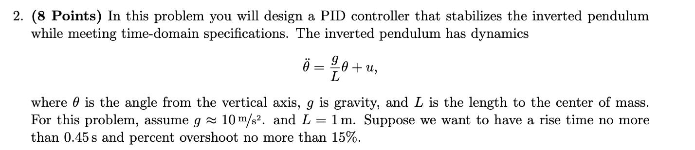 Solved (8 Points) In this problem you will design a PID | Chegg.com