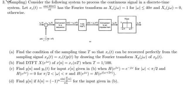 (Sampling) ﻿Consider the following system to ﻿process | Chegg.com