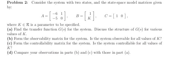 Solved Problem 2: Consider the system with two states, and | Chegg.com