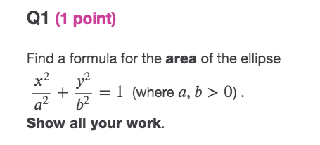 Solved Find a formula for the area of the ellipse | Chegg.com