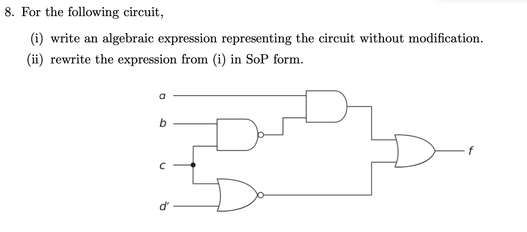 Solved 8. For the following circuit, (i) write an algebraic | Chegg.com