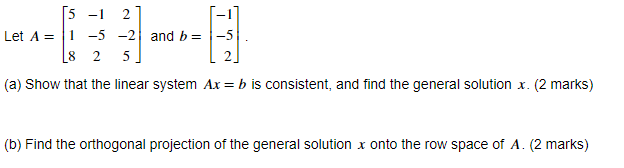 Solved 5 1 2 1 Let A 1 5 2 and b 5 L8 2 5 a Show