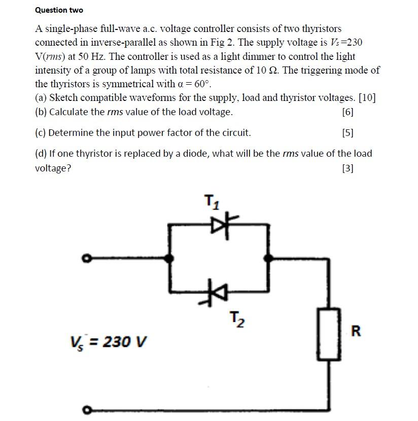 Solved Question Two A Single-phase Full-wave A.c. Voltage | Chegg.com