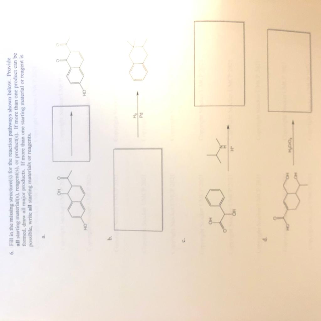 Solved 6. Fill in the missing structure(s) for the reaction | Chegg.com