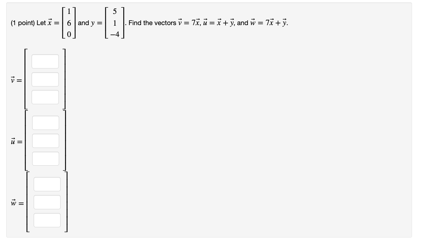 (1 point) Let \( \vec{x}=\left[\begin{array}{l}1 \\ 6 \\ 0\end{array}\right] \) and \( y=\left[\begin{array}{c}5 \\ 1 \\ -4\e