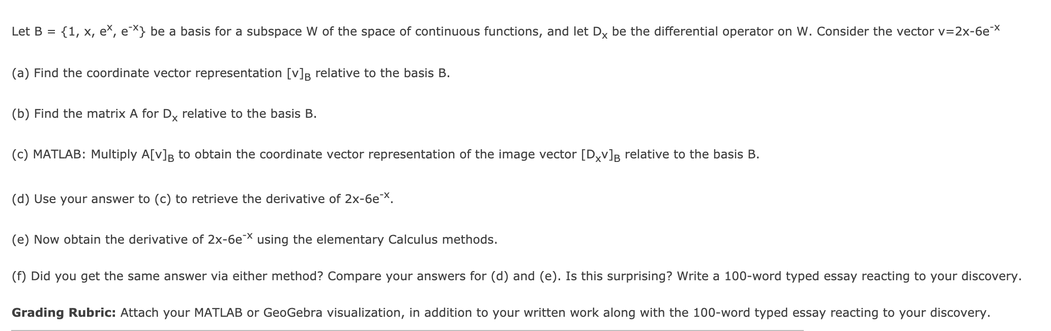 Solved Let B = {1, X, Ex, E-*} Be A Basis For A Subspace W | Chegg.com