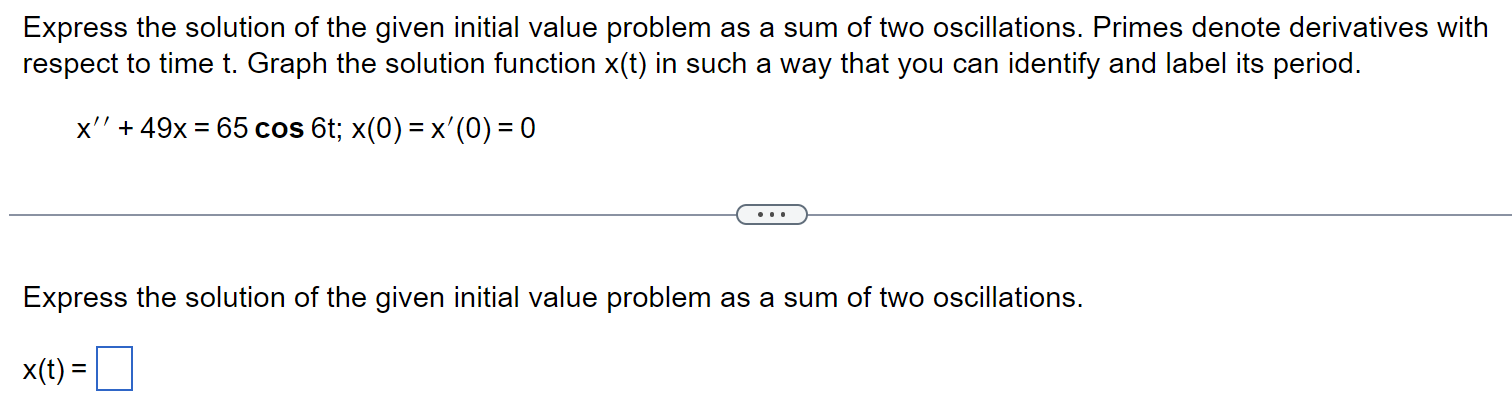 Solved Express the solution of the given initial value | Chegg.com