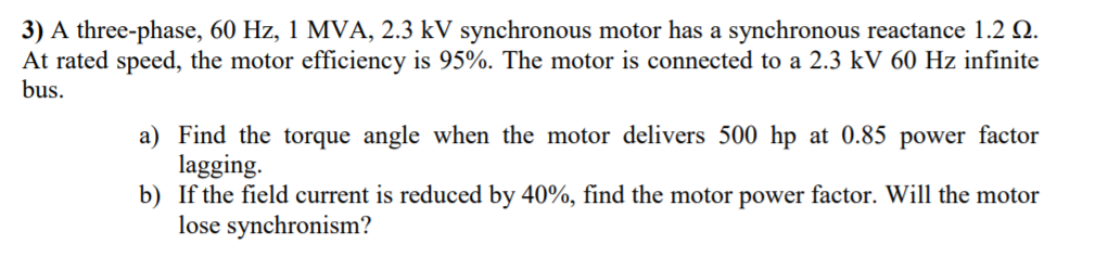 Solved 3) A three-phase, 60 Hz, 1 MVA, 2.3 kV synchronous | Chegg.com