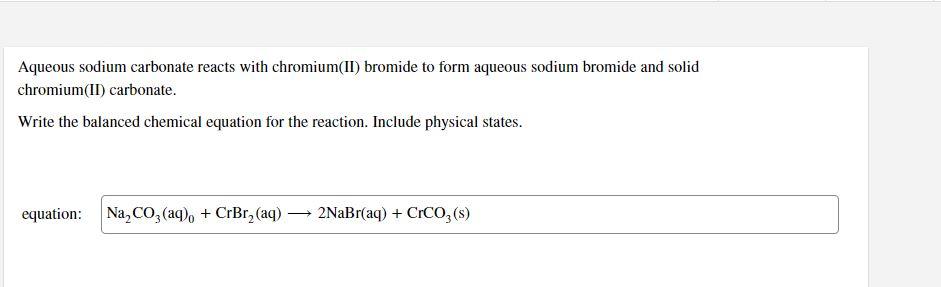 Solved Aqueous sodium carbonate reacts with chromium(II) | Chegg.com