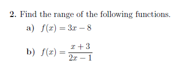 Solved 2. Find the range of the following functions. a) f(x) | Chegg.com