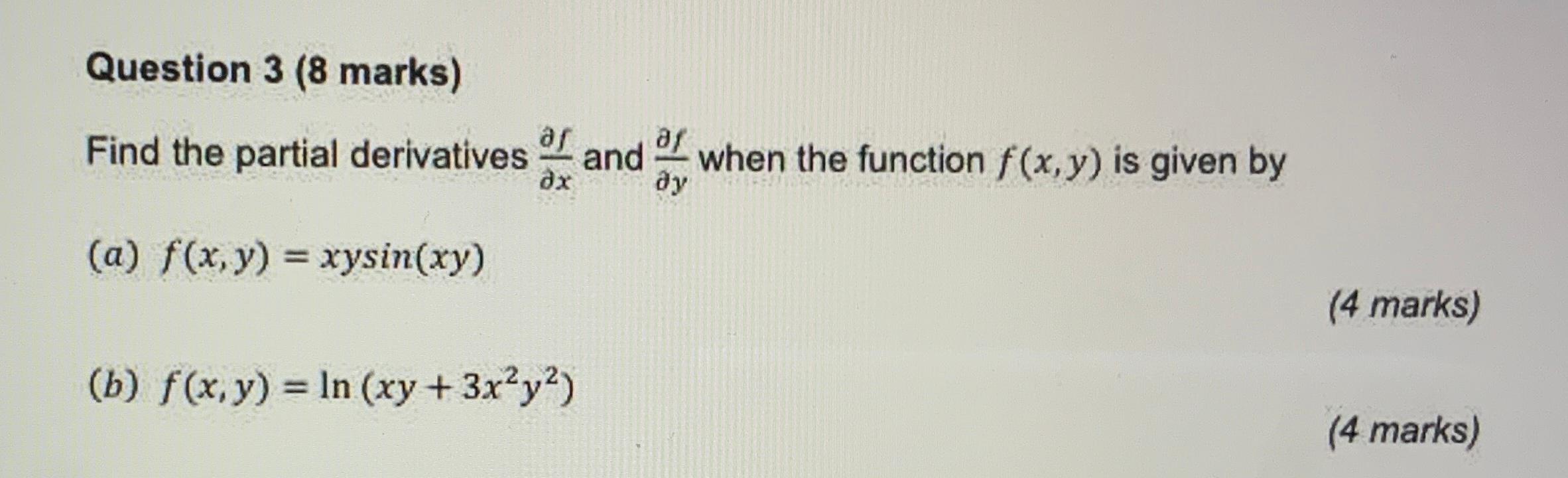 Solved Question 3 (8 marks) as Find the partial derivatives | Chegg.com