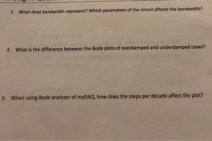 Solved 1. What does bandwidth represent? Which parameters of | Chegg.com
