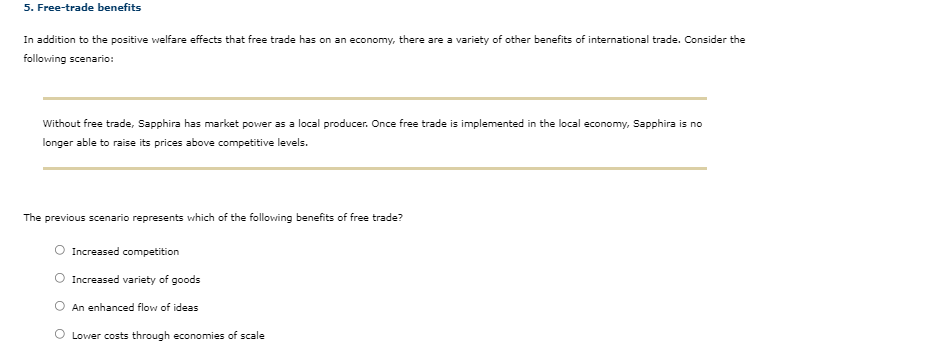 Solved 5. Free-trade benefits In addition to the positive | Chegg.com