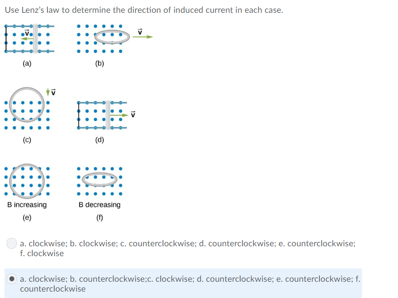Solved Use Lenz's law to determine the direction of induced
