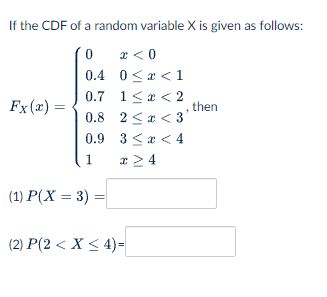 Solved If the CDF of a random variable X is given as | Chegg.com