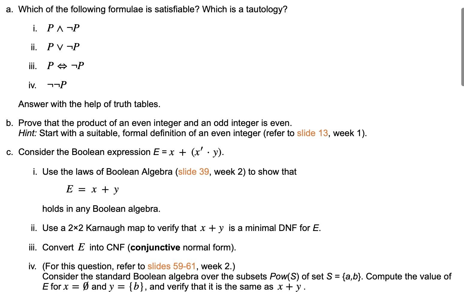 Solved A. Which Of The Following Formulae Is Satisfiable? | Chegg.com