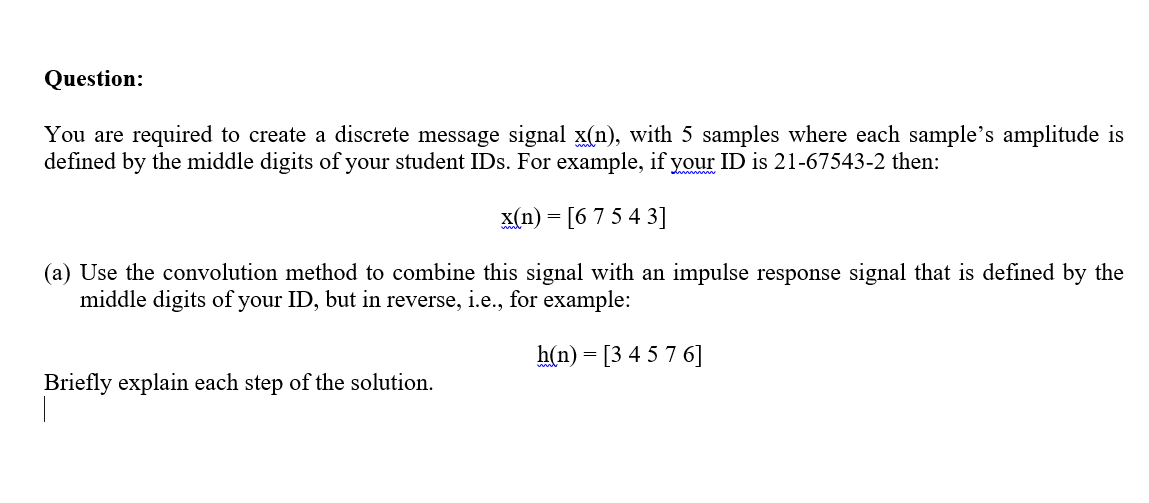 Solved Question: You are required to create a discrete | Chegg.com