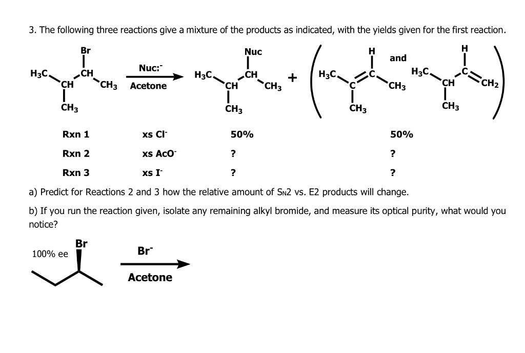 Solved 3. The following three reactions give a mixture of | Chegg.com
