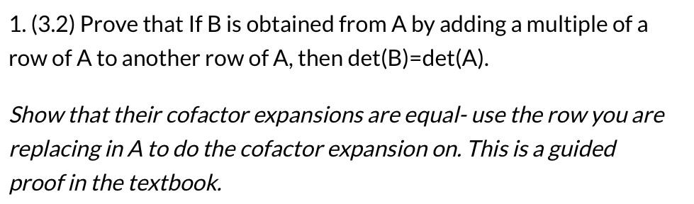 Solved 1. (3.2) Prove That If B Is Obtained From A By Adding | Chegg.com