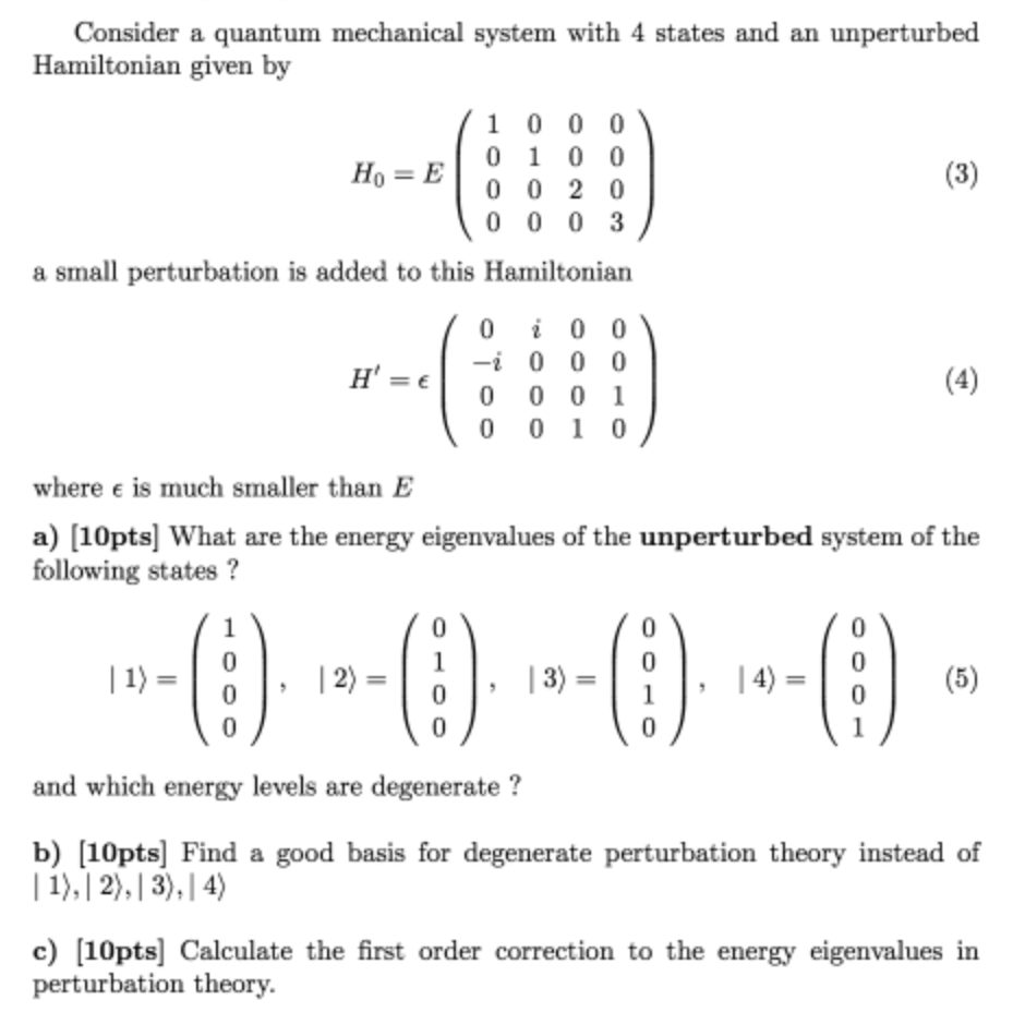 Solved Consider a quantum mechanical system with 4 states | Chegg.com