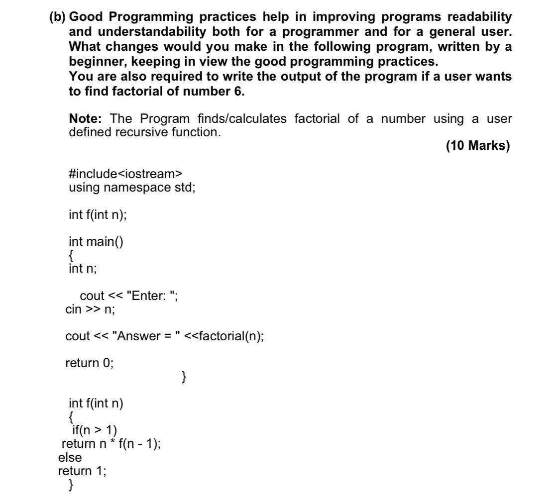 Solved (b) Good Programming Practices Help In Improving | Chegg.com