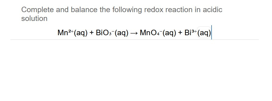 Solved Complete and balance the following redox reaction in | Chegg.com