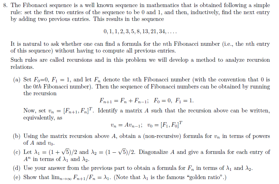 Solved 8. The Fibonacci sequence is a well known sequence in | Chegg.com