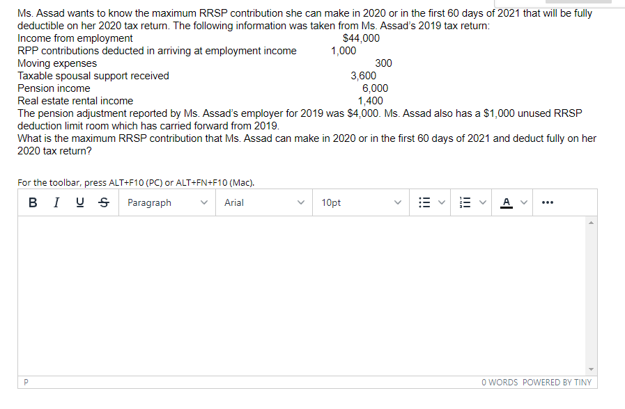 Solved Ms. Assad wants to know the maximum RRSP contribution