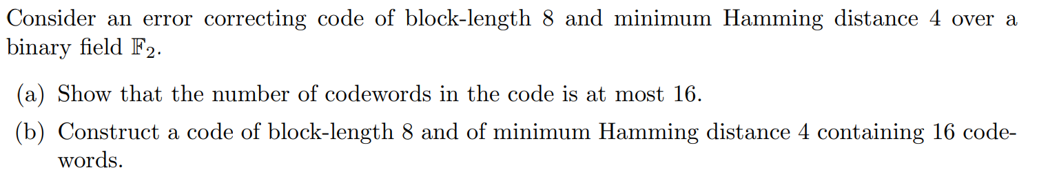 Solved Consider An Error Correcting Code Of Block-length 8 | Chegg.com