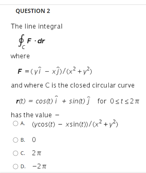 Solved Question 2 The Line Integral F C Where F Yi Xj Chegg Com