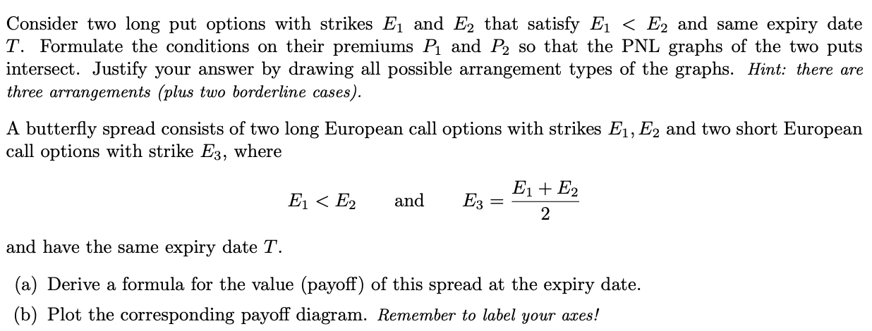 Consider two long put options with strikes Eị and E2 | Chegg.com