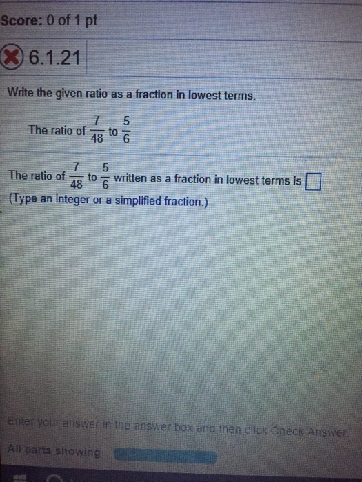 Solved Score: 0 of 1 pt 6.1.21 Write the given ratio as a | Chegg.com