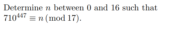 Solved Determine n between 0 and 16 such that = n(mod 17). | Chegg.com