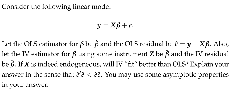Consider The Following Linear Model Y Xb E Let The Chegg Com