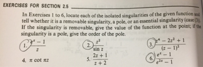 Solved locate each of the isolated singularities of the