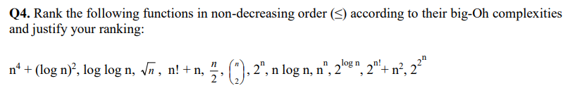 Solved Q4. Rank the following functions in non-decreasing | Chegg.com