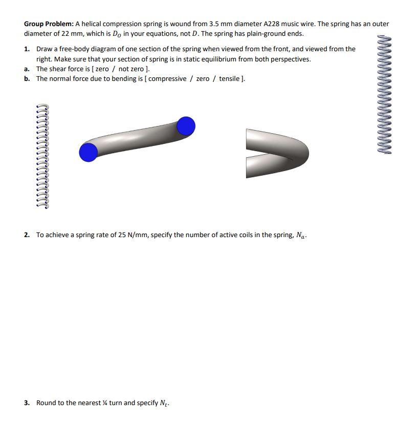 Solved Group Problem A helical compression spring is wound
