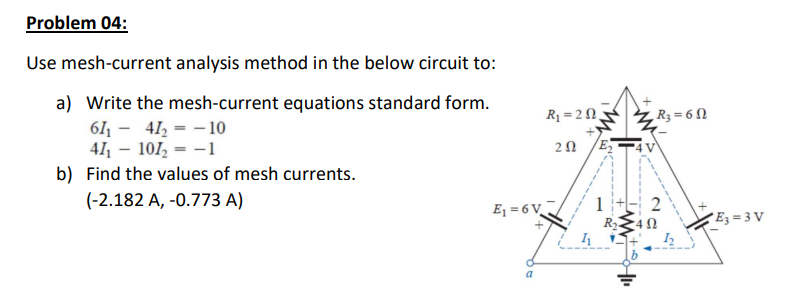 Solved Use Mesh-current Analysis Method In The Below Circuit | Chegg.com