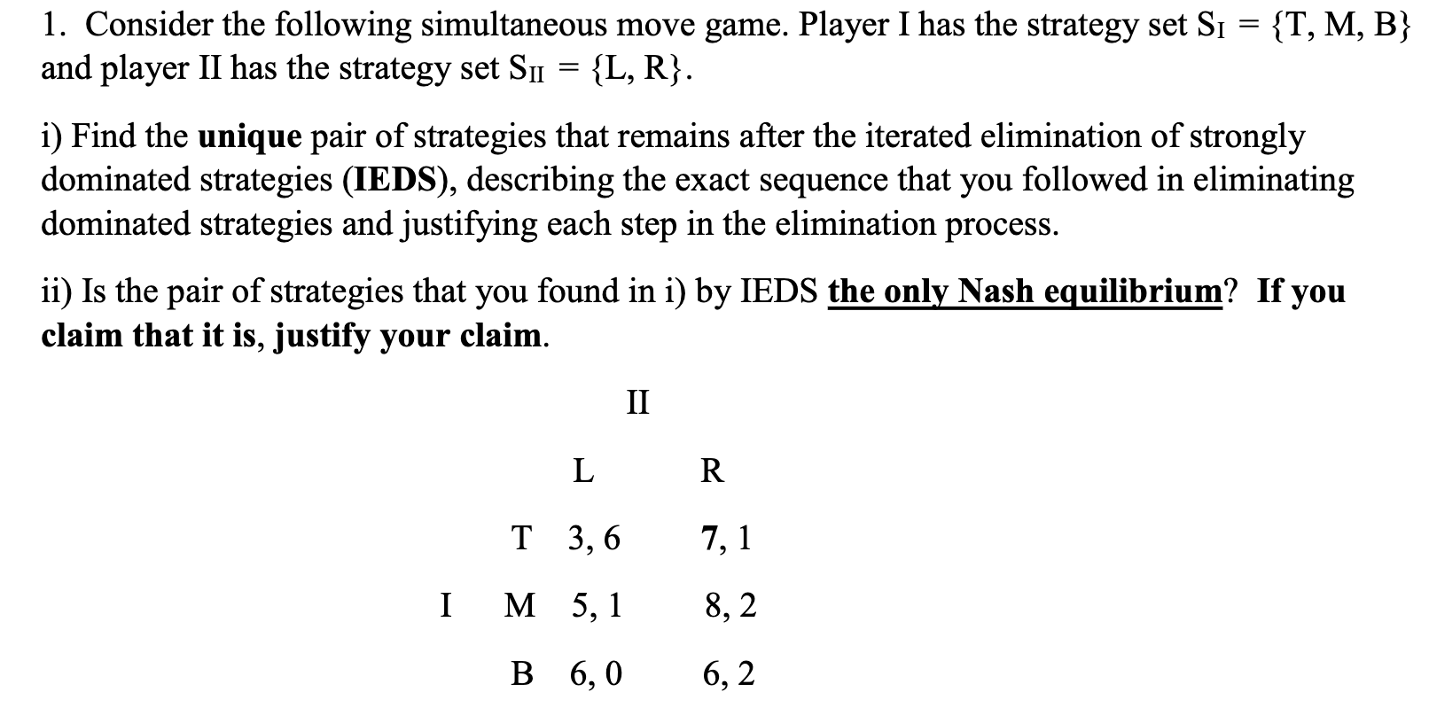 Solved 1. Consider The Following Simultaneous Move Game. | Chegg.com