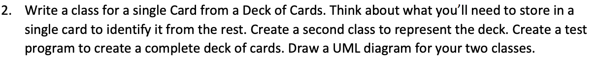 Solved Write a class for a single Card from a Deck of Cards. | Chegg.com