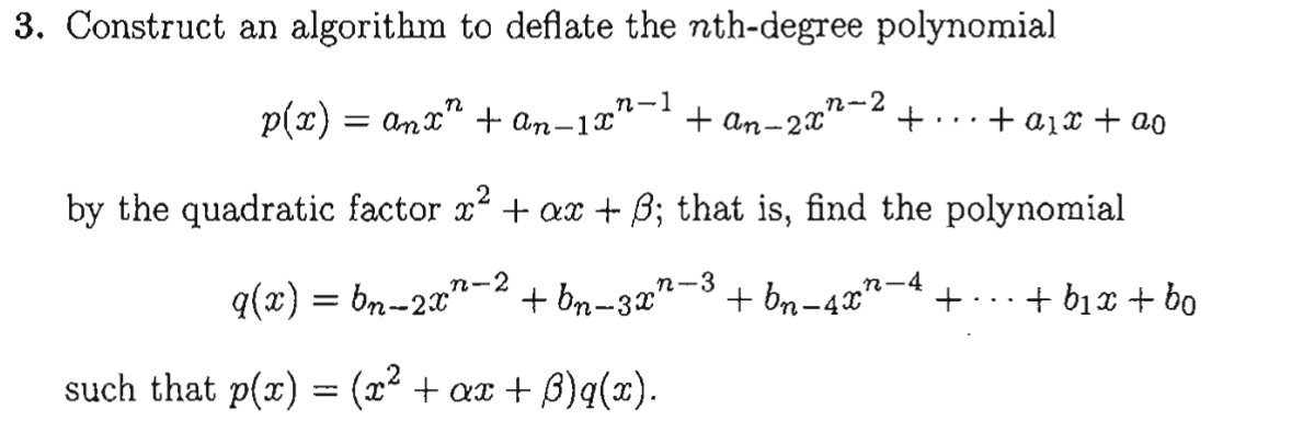 Solved Construct an algorithm to deflate the n ﻿th-degree | Chegg.com