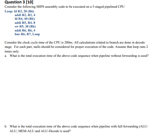 Solved Question 3 (10) Consider the following MIPS assembly | Chegg.com
