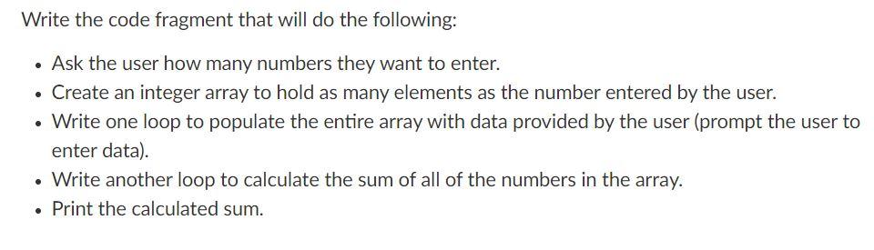 Solved Write the code fragment that will do the following: • | Chegg.com