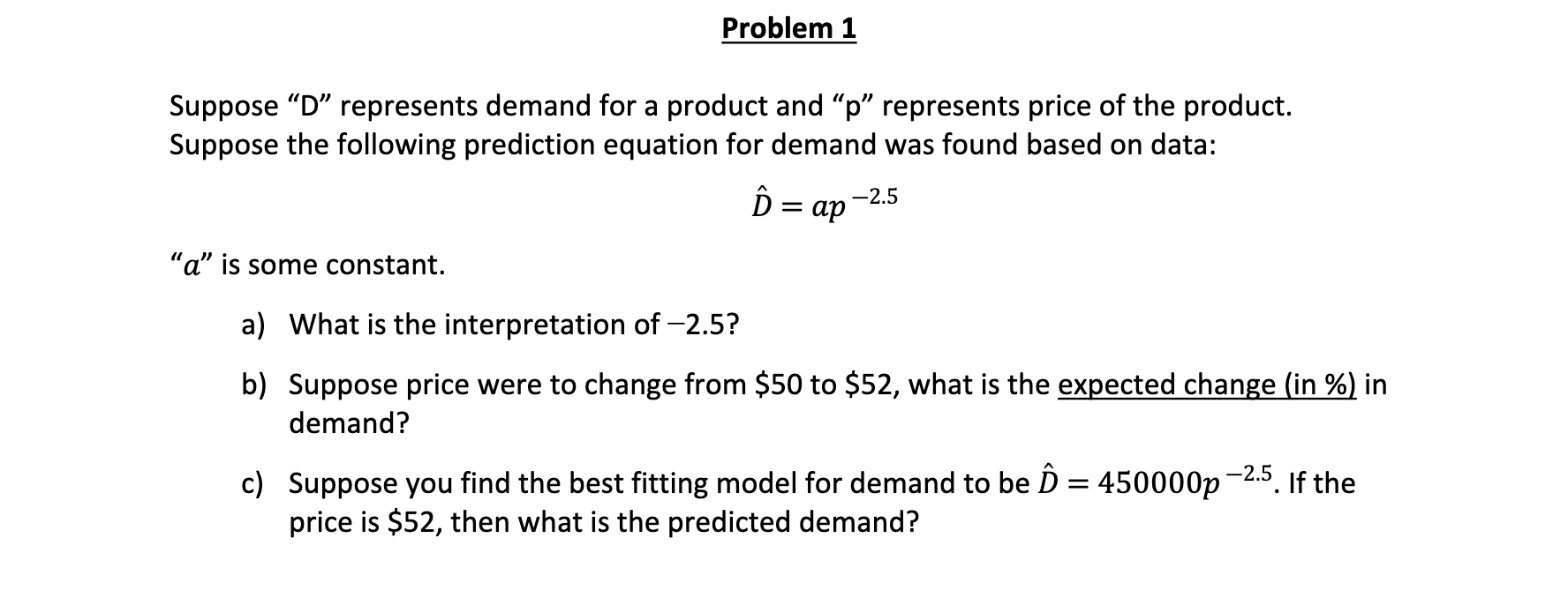 Solved Suppose " D " Represents Demand For A Product And " P | Chegg.com