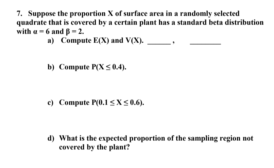 Solved 7 Suppose The Proportion X Of Surface Area In A R Chegg Com