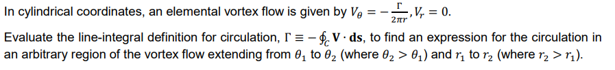 Solved In cylindrical coordinates, an elemental vortex flow | Chegg.com