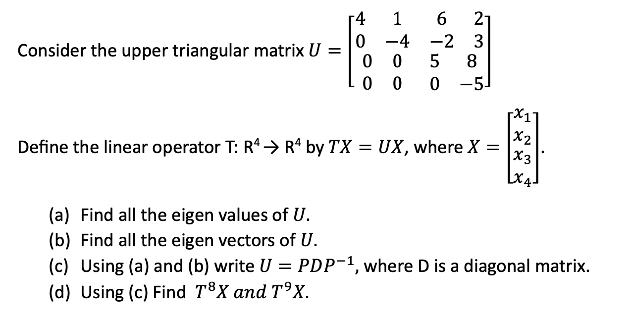 Solved by an EXPERT Consider the upper triangular matrix | Chegg.com