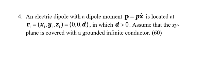 Solved 4. An electric dipole with a dipole moment p = pê is | Chegg.com