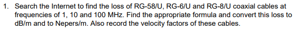 1. Search the Internet to find the loss of RG-58/U, | Chegg.com